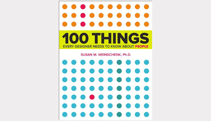 100 Things Every Designer Needs to Know About People